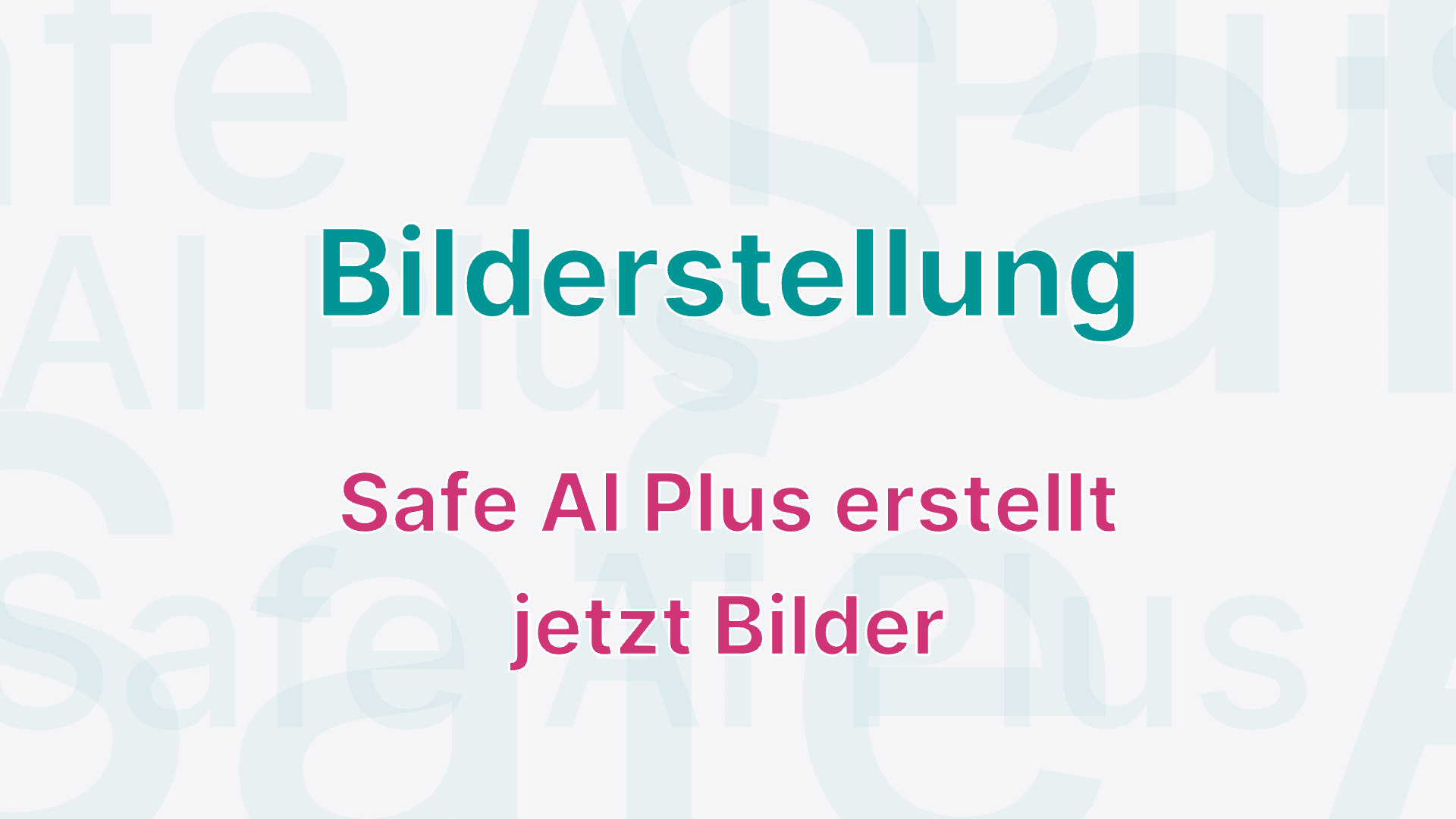 Bildgenerierung mit Safe AI Plus