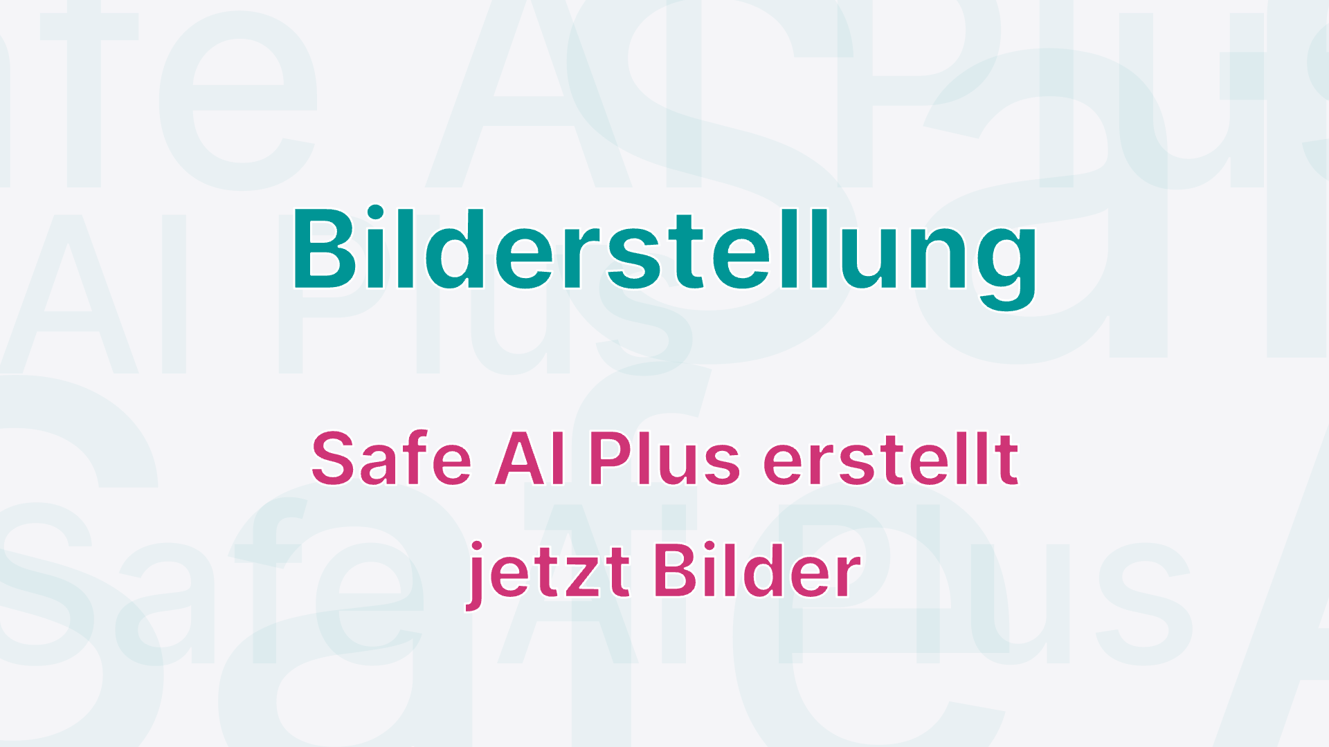 Bildgenerierung mit Safe AI Plus