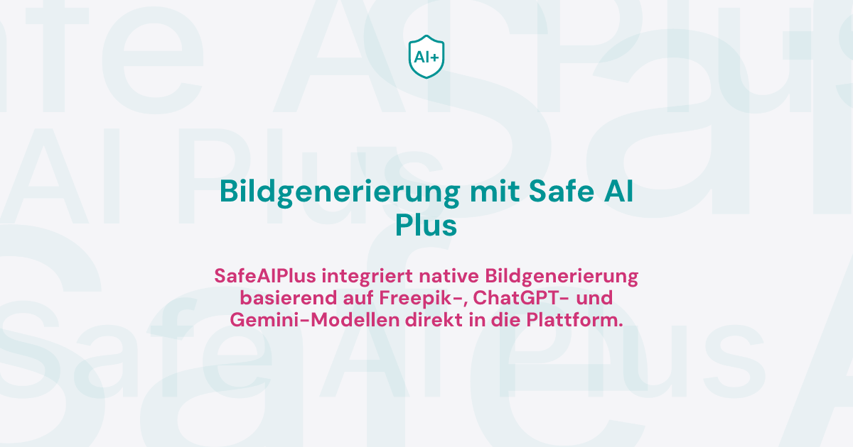 Bildgenerierung mit Safe AI Plus