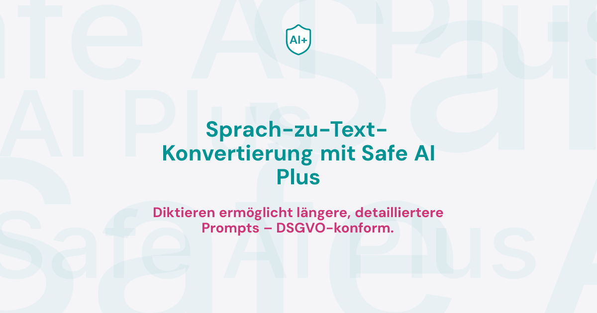 Sprach-zu-Text-Konvertierung mit Safe AI Plus